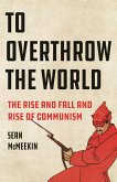 To Overthrow the World (eBook, ePUB)