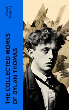 The Essential Dylan Thomas (eBook, ePUB) - Thomas, Dylan