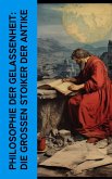 Philosophie der Gelassenheit: Die großen Stoiker der Antike (eBook, ePUB)