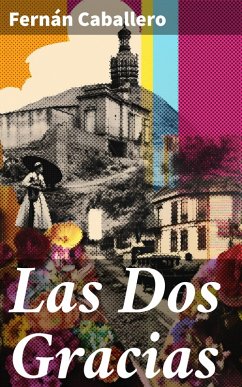 Las Dos Gracias (eBook, ePUB) - Caballero, Fernán