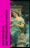 Meisterwerke der römischen Literatur (eBook, ePUB)