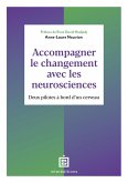 Accompagner le changement avec les neurosciences (eBook, ePUB)