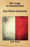 Der Junge in Gummistiefeln (eBook, ePUB)