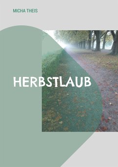 Herbstlaub (eBook, ePUB) - Theis, Micha