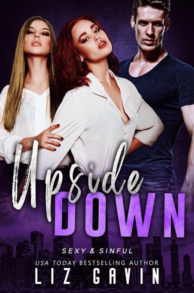Upside Down (Sexy and Sinful, #1) (eBook, ePUB)