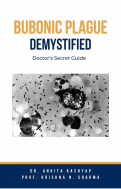 Cover Bubonic Plague Demystified: Doctor's Secret Guide (eBook, ePUB)