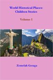 World Historical Places: Children Stories (eBook, ePUB) World Historical Places: Children Stories (eBook, ePUB)