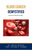 Blood Cancer Demystified: Doctor's Secret Guide (eBook, ePUB)