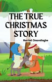 The True Christmas Story (eBook, ePUB)