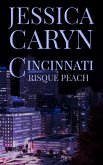 Cincinnati 11, Risqué Peach (Cincinnati Collection, #5) (eBook, ePUB)