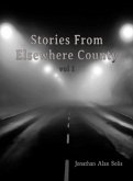 Stories From Elsewhere County (vol 1, #1) (eBook, ePUB) Stories From Elsewhere County (vol 1, #1) (eBook, ePUB)