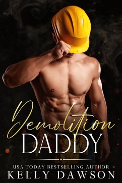 Demolition Daddy (eBook, ePUB) - Dawson, Kelly