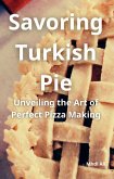 Savoring Turkish Pie (eBook, ePUB)