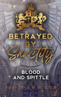 Betrayed by Sanctity (eBook, ePUB)