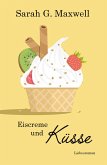Eiscreme und Küsse (eBook, ePUB)