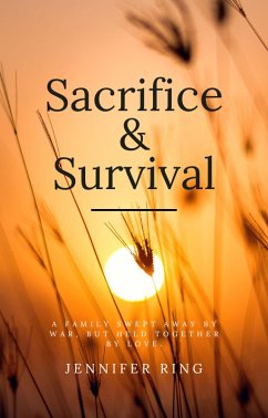 Sacrifice & Survival (eBook, ePUB) - Ring, Jennifer