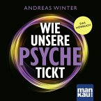 Wie unsere Psyche tickt (MP3-Download)