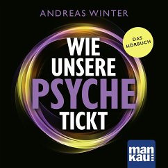 Wie unsere Psyche tickt (MP3-Download) - Winter, Andreas