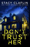 Don't Trust Her (eBook, ePUB)