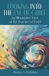 Looking Into The Eye of Grief: An... - Bild 1