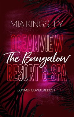 Oceanview Resort & Spa: The Bungalow (eBook, ePUB) - Kingsley, Mia