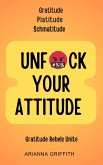 Unfuck Your Attitude (The Sociopath's Puppet, #3) (eBook, ePUB) Unfuck Your Attitude (The Sociopath's Puppet, #3) (eBook, ePUB)