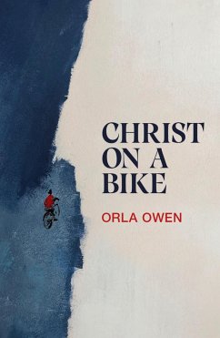 CHRIST ON A BIKE (eBook, ePUB) - Owen, Orla