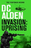 Invasion: Uprising (The Invasion UK series, #2) (eBook, ePUB)