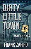 Dirty Little Town (River City, #7) (eBook, ePUB) Dirty Little Town (River City, #7) (eBook, ePUB)