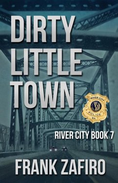 Dirty Little Town (River City, #7) (eBook, ePUB) - Zafiro, Frank Dirty Little Town (River City, #7) (eBook, ePUB) - Zafiro, Frank