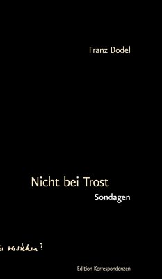 Nicht bei Trost - Dodel, Franz