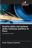 Analisi della narrazione della violenza politica in Perù