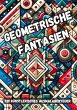 Geometrische Fantasien - Bild 1