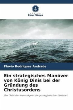Cover Ein strategisches Manöver von König Dinis bei der Gründung des Christusordens