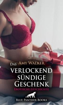 Cover Das verlockend sündige Geschenk   Erotische Geschichte + 1 weitere Geschichte
