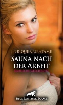 Cover Sauna nach der Arbeit   Erotische Geschichte + 3 weitere Geschichten
