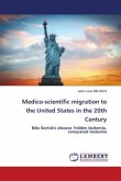 Medico-scientific migration to the United States in the 20th Century