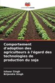 Comportement d'adoption des agriculteurs à l'égard des technologies de production du soja