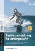 Resilienzentwicklung für Führungskräfte (eBook, ePUB)