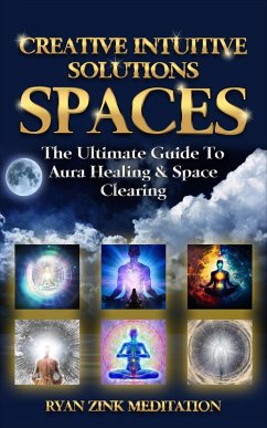Cover Creative Intuitive Solutions Spaces Ryan Zink Meditation (eBook, ePUB)