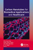 Carbon Nanotubes for Biomedical Applications and Healthcare (eBook, PDF)