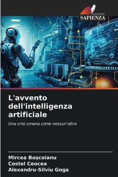 L'avvento dell'intelligenza artificiale - Bo_coianu, Mircea;Ceocea, Costel;Goga, Alexandru-Silviu