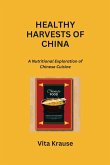 HEALTHY HARVESTS OF CHINA