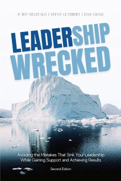 Leadership Wrecked - Mulitalo, P. Jeff; Cuthbert, Steve; Chase, Dan