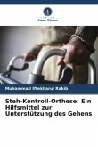 Steh-Kontroll-Orthese: Ein Hilfsmittel zur Unterstützung des Gehens