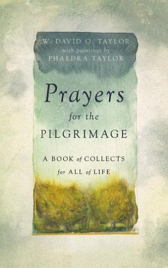 Prayers for the Pilgrimage - Taylor, W David O