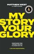 My Story, Your Glory - Bild 1