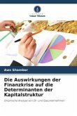 Die Auswirkungen der Finanzkrise auf die Determinanten der Kapitalstruktur