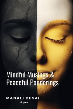 Mindful Musings & Peaceful Ponderings - Manali Desai