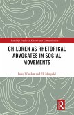 Children as Rhetorical Advocates in Social Movements (eBook, PDF)